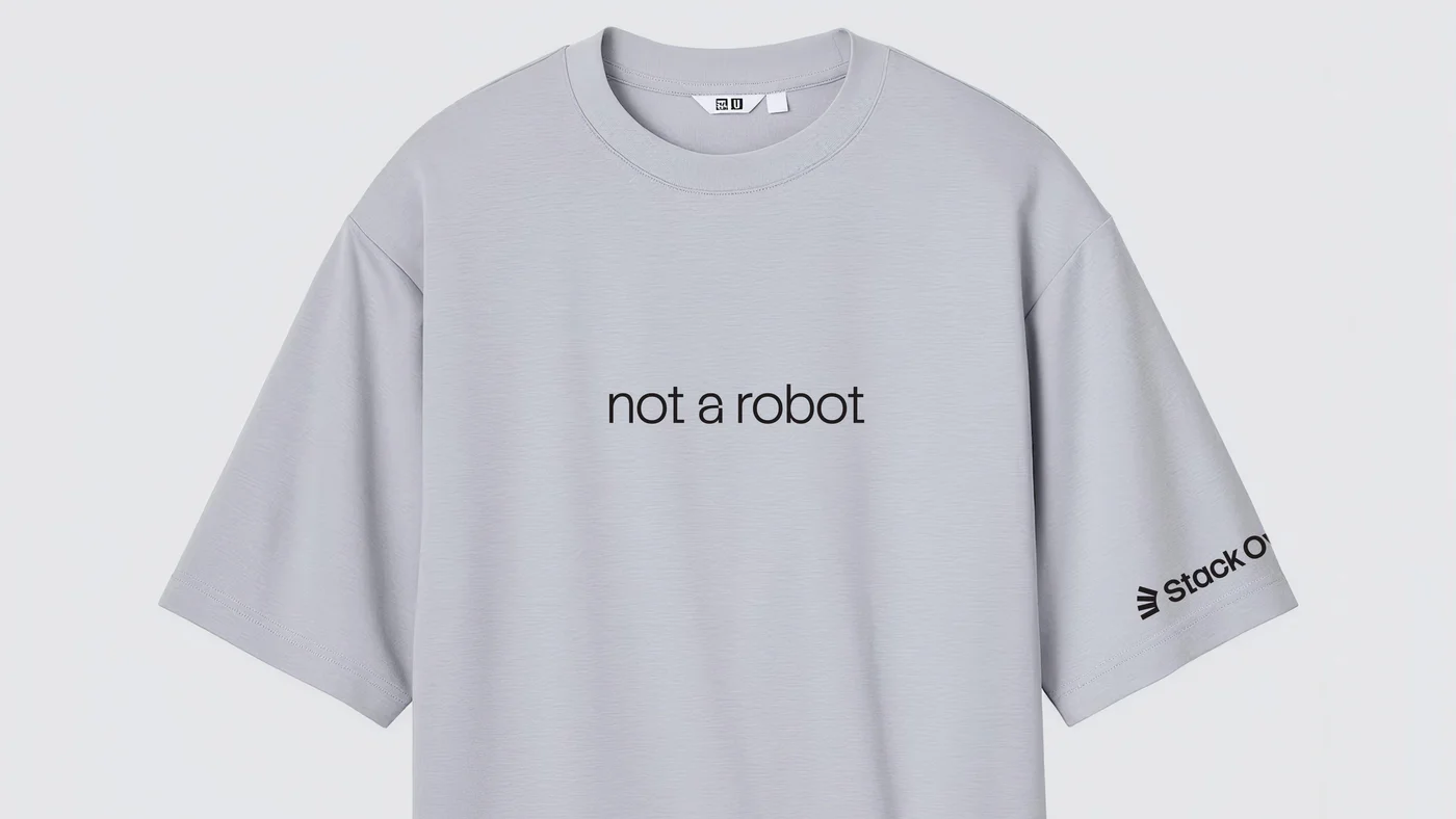 A grey t-shirt reading “not a robot,” with the Stack Overflow logo on the sleeve